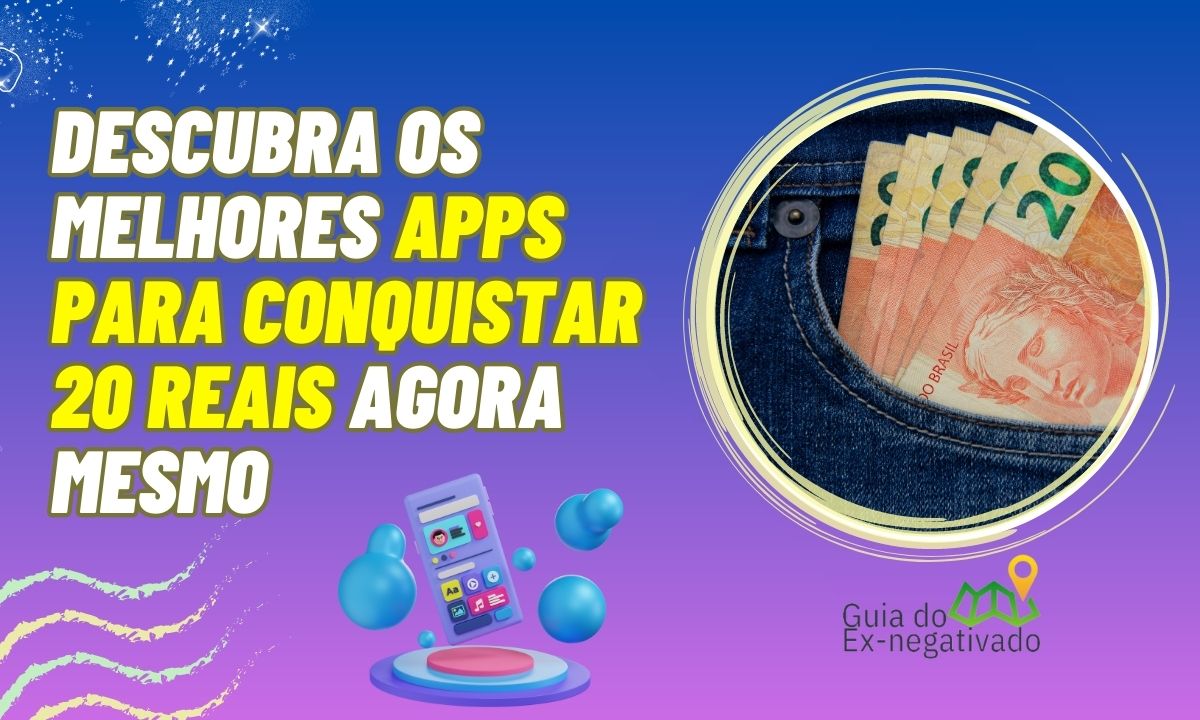 Como conseguir 20 reais agora? 4 apps que dão a chance de ganhar dinheiro na hora