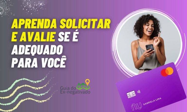 Como pedir cartão de crédito Nubank pelo app