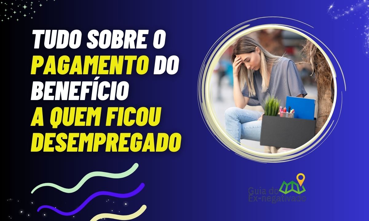 Onde receber o seguro-desemprego? Quanto tempo demora? Quanto receber? Saiba tudo