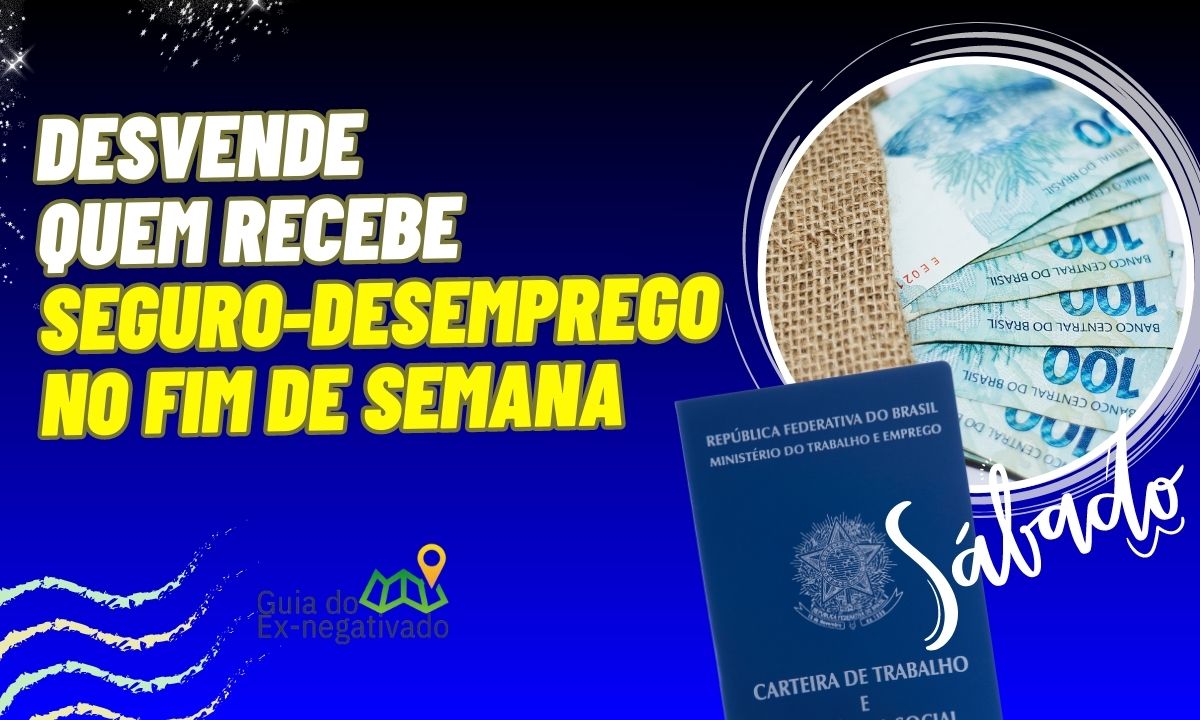 Seguro-desemprego cai no sábado? Como saber se vou receber? Fique informado sobre isso