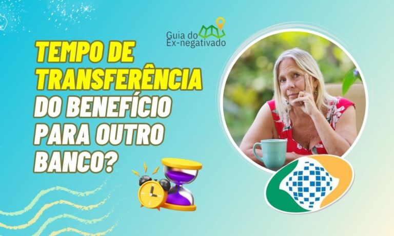 Transferir benefício INSS para outro banco demora quanto tempo