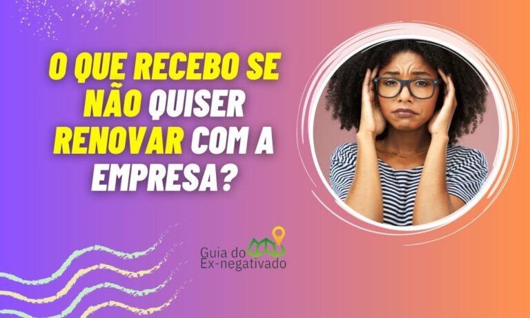 Acabou meu contrato de experiência e não quero renovar