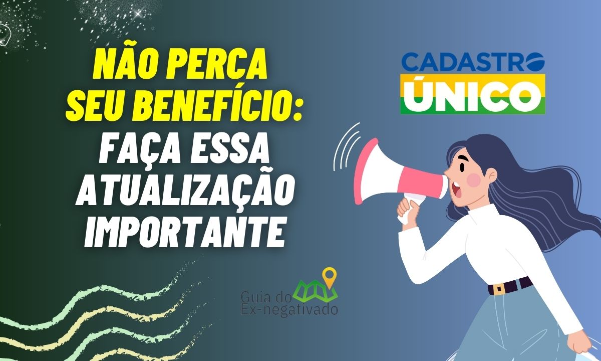 Cadastro Único online: passo a passo para atualizar e não perder o benefício