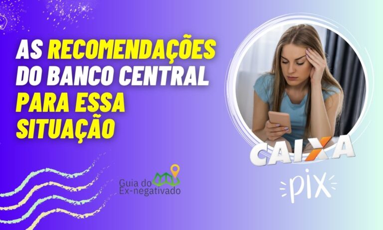 Tem como estornar um Pix na Caixa? Entenda o que é possível e como reaver o dinheiro 3 Como estornar um Pix Caixa