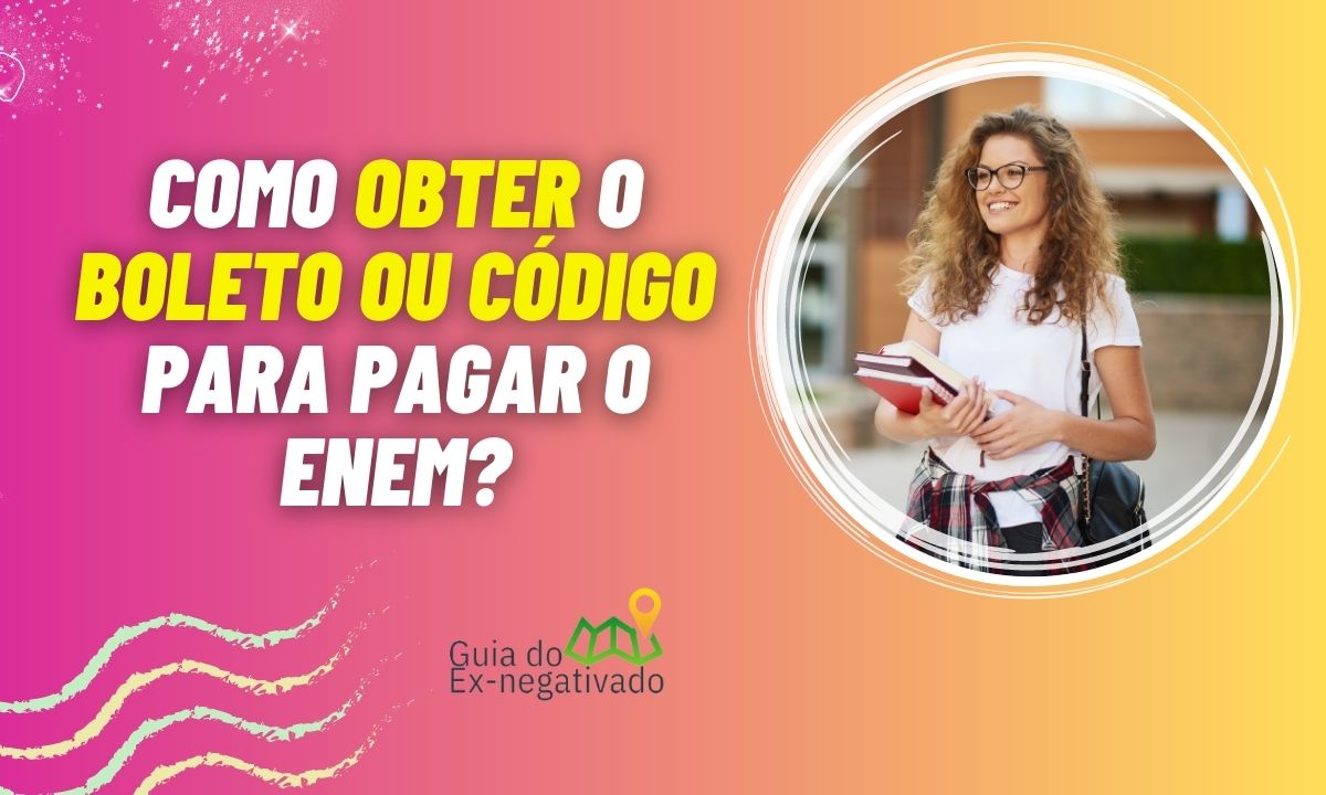 Como pagar o Enem 2023? Fique ligado pois o prazo está próximo