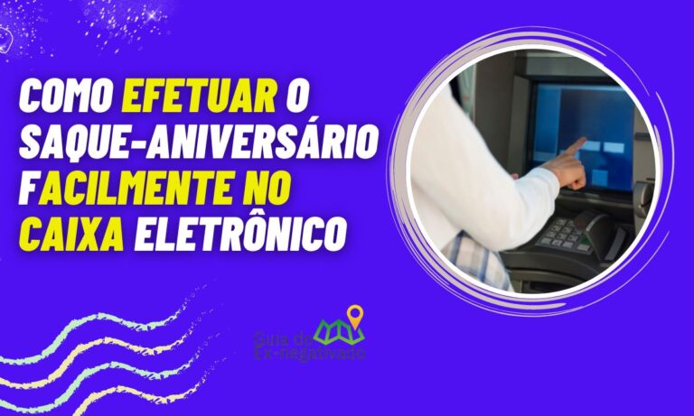Como sacar o saque aniversário no caixa eletrônico