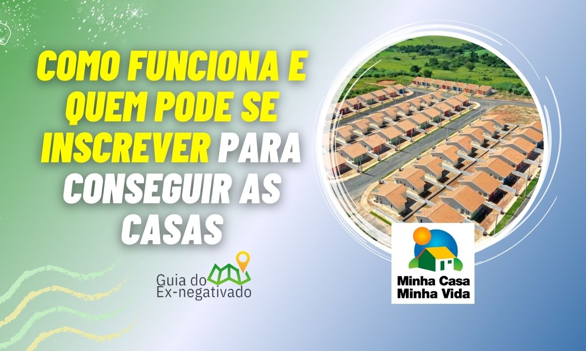 Como se inscrever para “ganhar” casas populares e fazer parte do Minha Casa Minha Vida