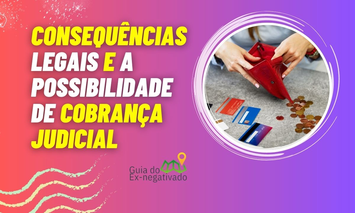 Dívida do cartão de crédito pode ser cobrada judicialmente? Conheça os procedimentos legais