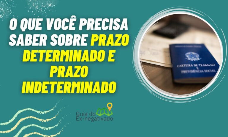 Explicado o que significa prazo indeterminado na carteira de trabalho e seus direitos 1 O que significa prazo indeterminado