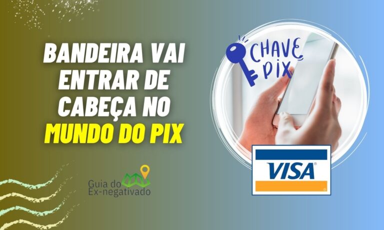 Bandeira Visa vai entrar no sistema Pix após compra bilionária 7 Pix Visa