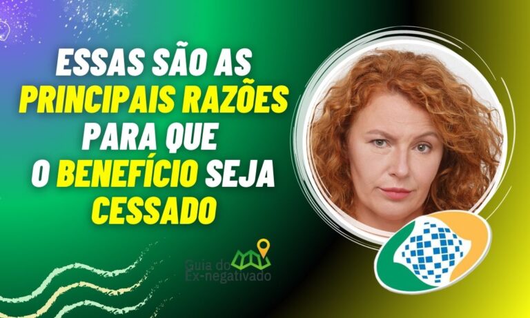 Por que um benefício é cessado