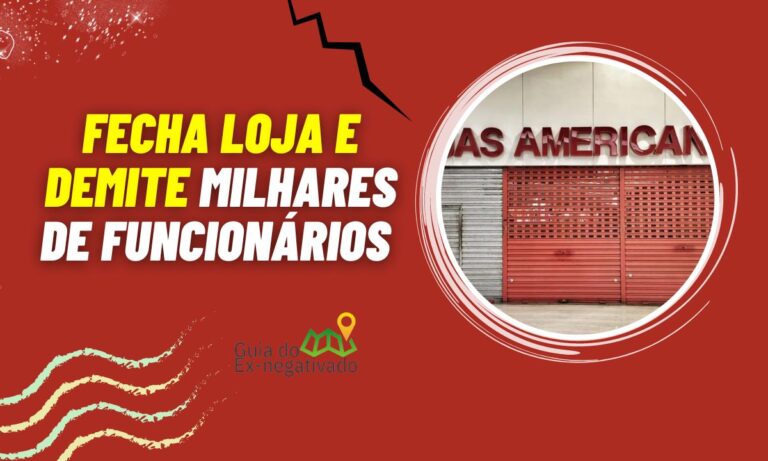 Americanas demite 1.404 funcionários e fecha loja durante processo de recuperação judicial 6 Americanas fecha loja