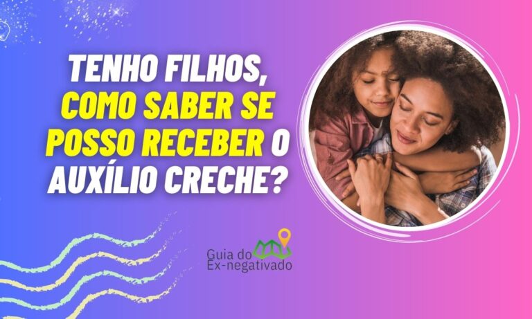 Auxílio-creche: Quem tem direito e qual valor por filho? Encontre as respostas que precisa 7 Auxílio-creche valor por filho