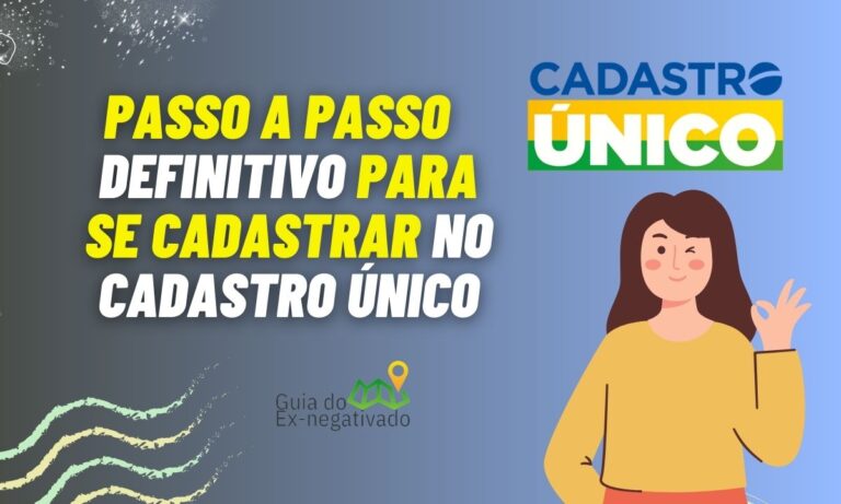 Como se cadastrar no Cadastro Único? Veja o passo a passo definitivo 8 Como se cadastrar no Cadastro Único