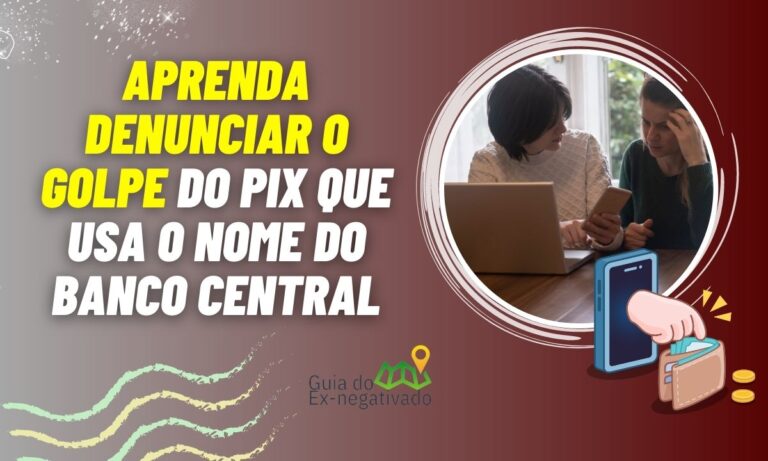 Denúncia Pix Banco Central