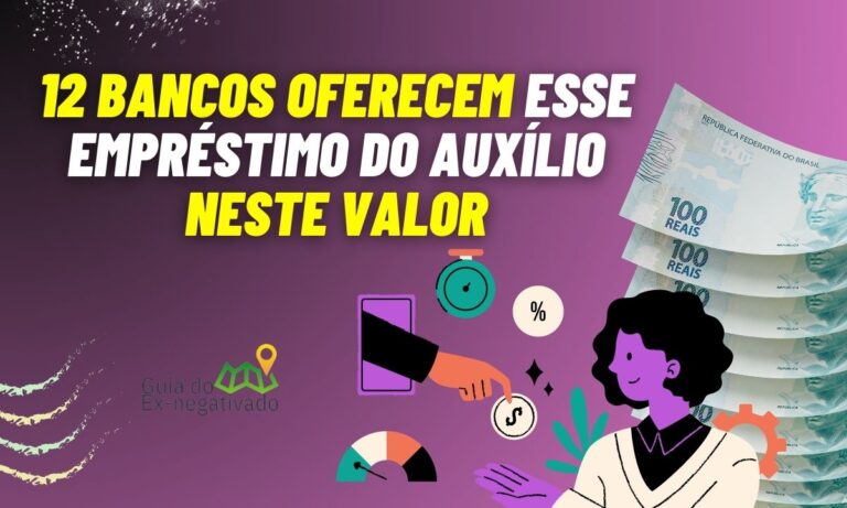 Empréstimo Auxílio Brasil e seu valor: saiba até quanto pode contratar (e os juros também) 10 Empréstimo Auxílio Brasil valor