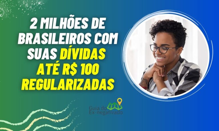 Ex-negativado: 2 milhões de pessoas tiveram seus "nomes limpos" até agora com o Desenrola 1 Ex-negativado