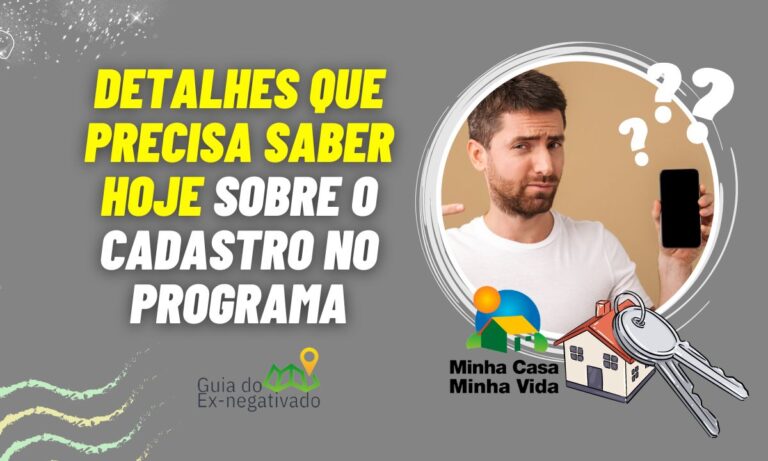 Como fazer cadastro Minha Casa Minha Vida pela Internet? Tudo que precisa entender 2 Fazer cadastro minhacasaminhavida pela internet