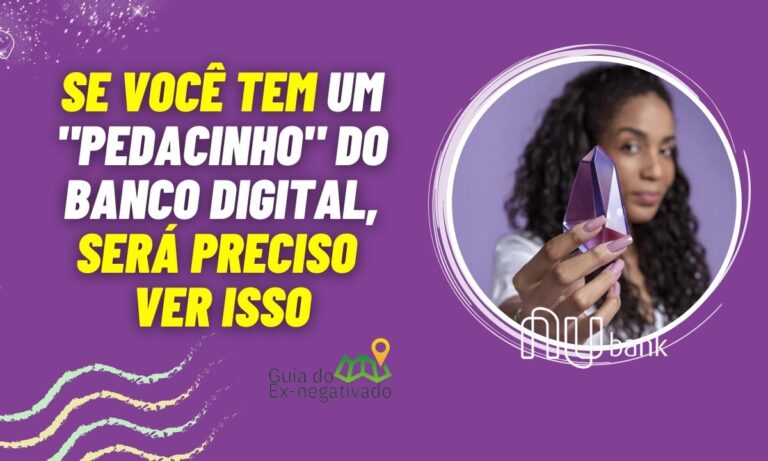 Fim do Pedacinho do Nubank