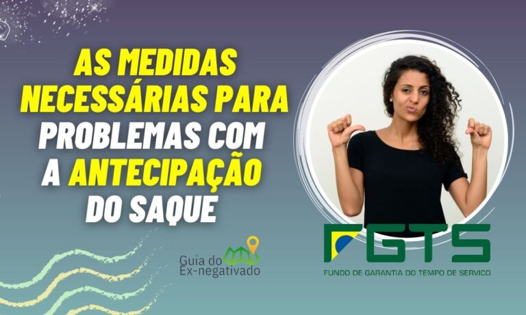 Fiz antecipação do saque-aniversário e não caiu na conta: veja o que fazer nessa hora 3 Fiz antecipação do saque aniversário e não caiu na conta