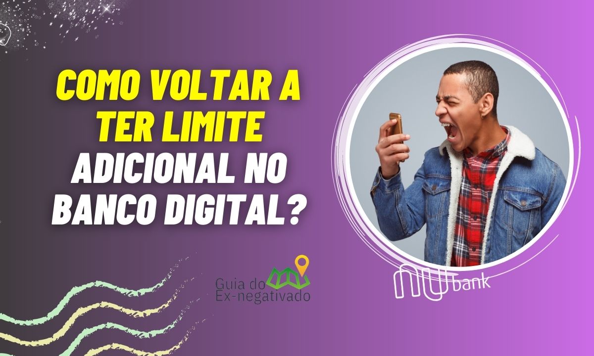 Limite adicional Nubank sumiu