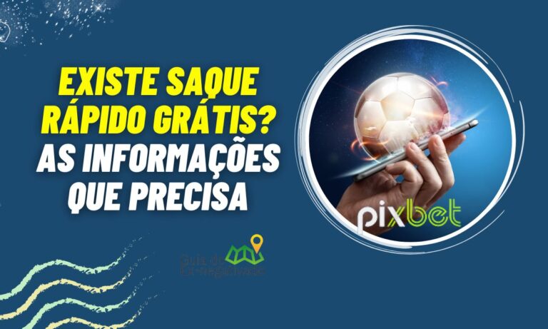 Pixbet saque rápido grátis existe mesmo? Como ganhar dinheiro? Entenda detalhes 2 Pixbet saque rápido grátis
