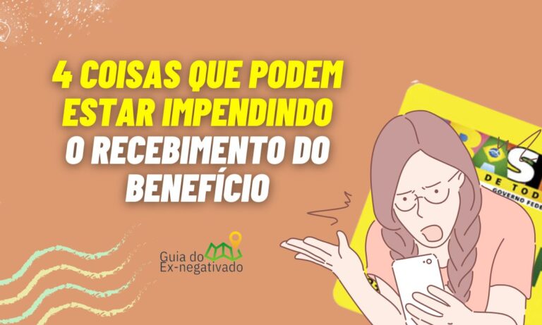 Por que meu Auxílio Brasil não foi aprovado? Essas coisas podem estar acontecendo 7 Por que meu Auxílio Brasil não foi aprovado