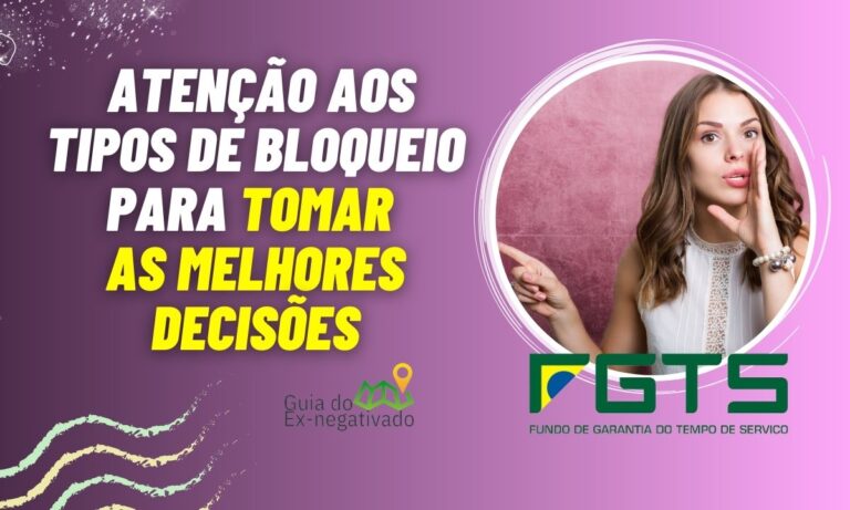 Por quanto tempo o FGTS fica bloqueado? Entenda os prazos e tipos de bloqueio 3 Quanto tempo o FGTS fica bloqueado