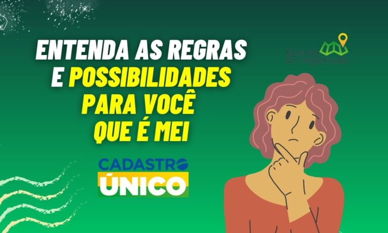 Quem tem MEI pode ter Cadastro Único? Fique atento a essas informações 4 Quem tem MEI pode ter Cadastro Único