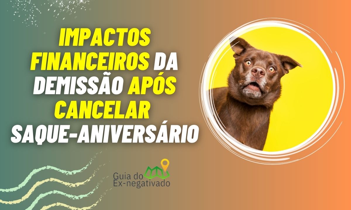 Se eu cancelar o saque aniversário e for demitido