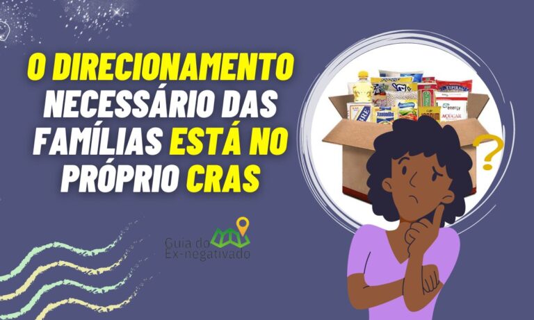 Como faço para receber cesta básica do CRAS? A orientação que você precisa 6 Como faço para receber cesta básica do CRAS