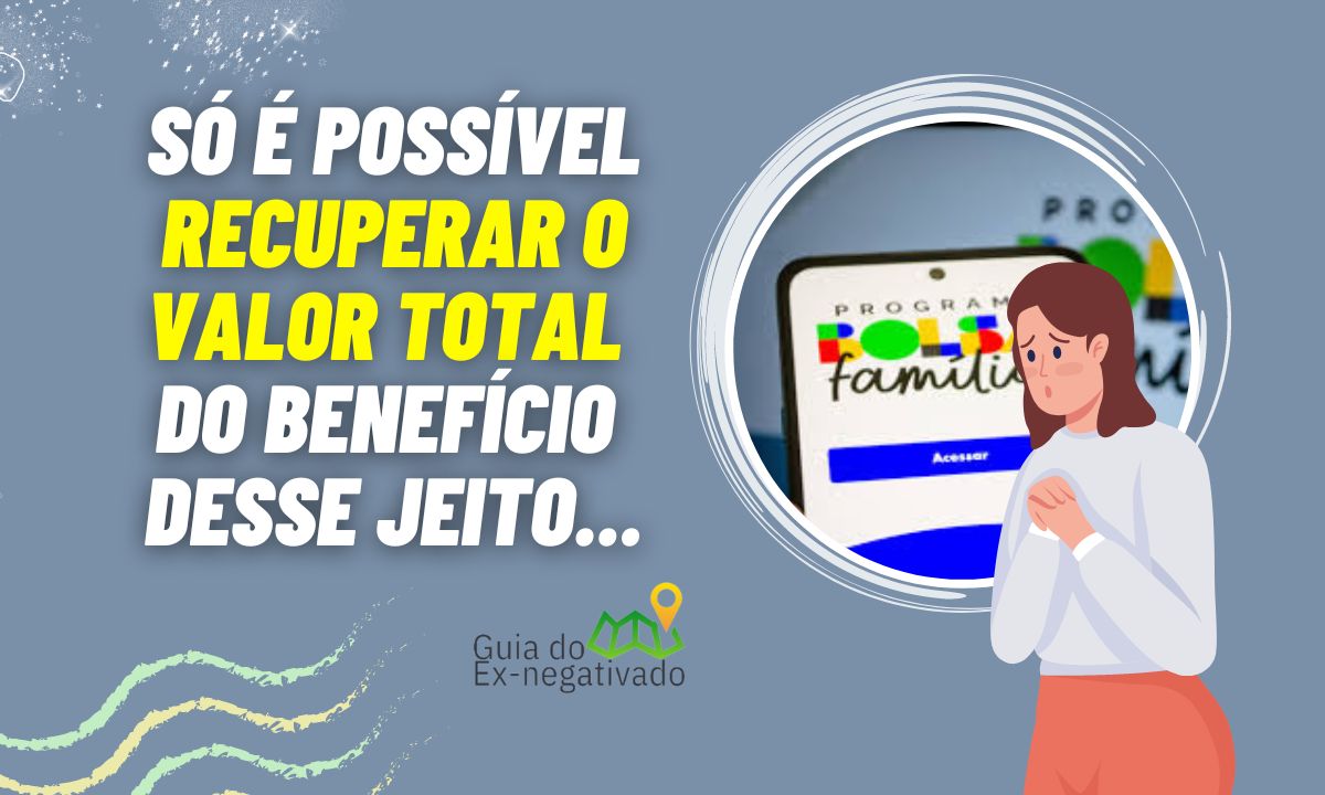 Como sair da regra de proteção do Bolsa Família