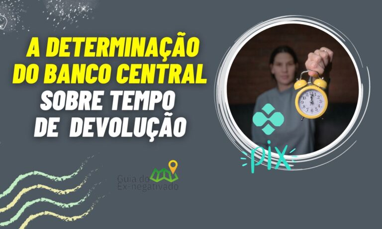 Devolução de Pix demora quanto tempo? Banco Central já estipulou prazo 5 Devolução de Pix demora quanto tempo