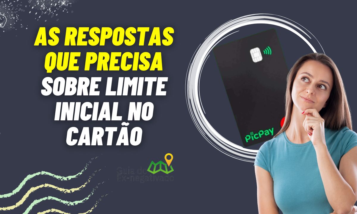 Qual é o limite inicial do cartão picpay