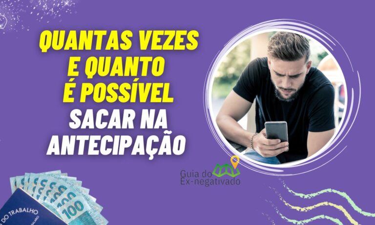 Quantas vezes posso antecipar o FGTS? Detalhes sobre o empréstimo do saque-aniversário 1 Quantas vezes posso antecipar o FGTS