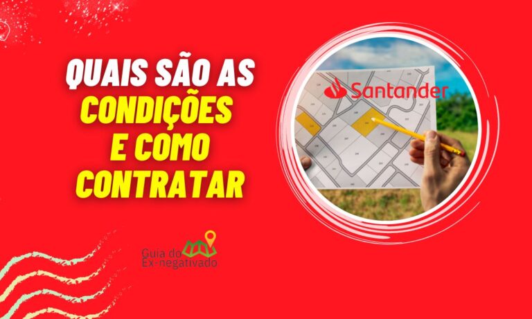 Santander financia terreno com até 35 anos para pagar; conheça os detalhes 7 Santander financia terreno