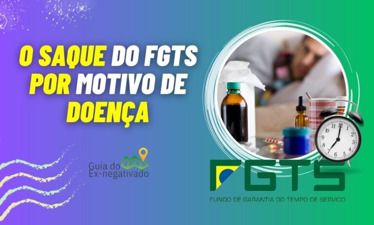 Quanto tempo demora o saque FGTS por doença? Entendendo o tempo de espera 2 Saque FGTS por doença quanto tempo demora
