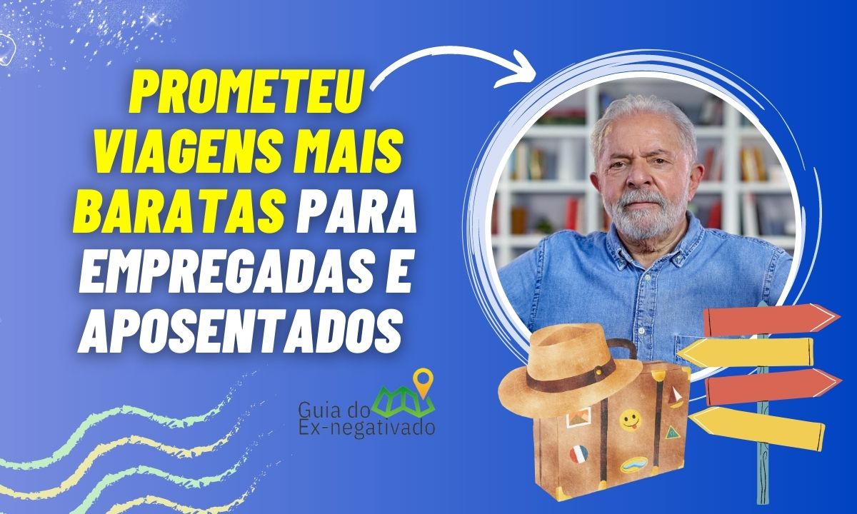 Viagens mais baratas para empregadas domésticas e aposentados (Lula fala sobre programa)