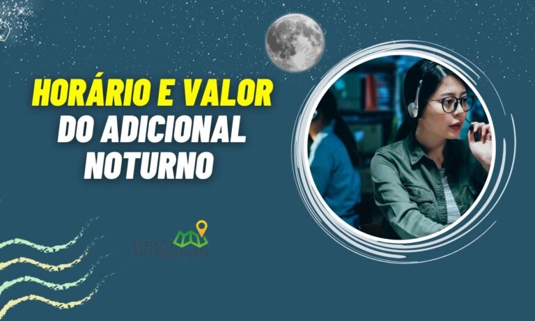 Qual horário do adicional noturno? Saiba a partir de que horas ele conta 10 Adicional noturno horário