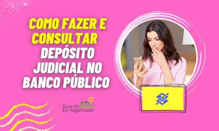 Depósito judicial Banco do Brasil: Como consultar e acompanhar 9 Banco do Brasil depósito judicial