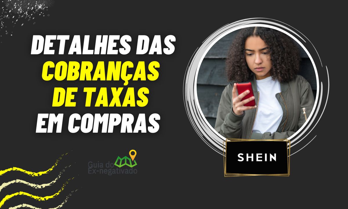 Como não ser taxado na Shein