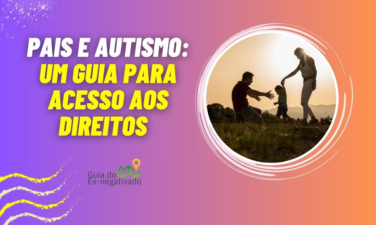 Uma imagem contendo pais com uma criança e o texto que diz: Pais e autismo: um guia para acesso aos direitos.