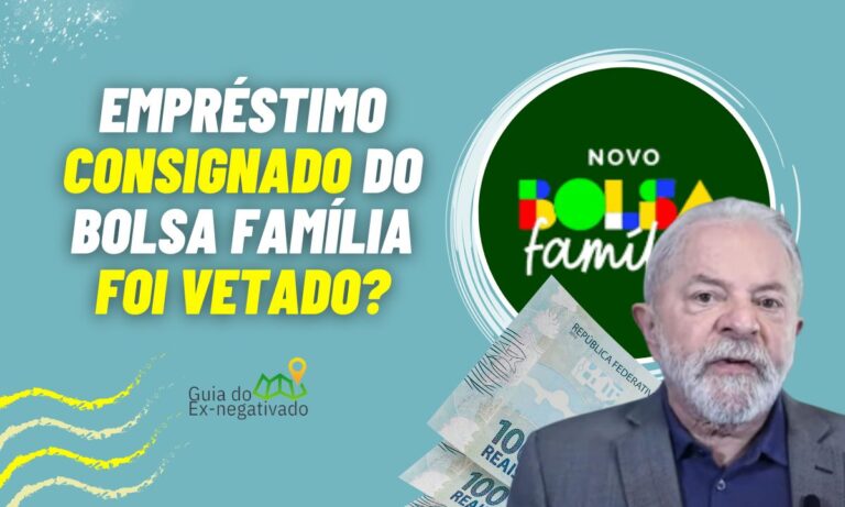 Empréstimo com o Bolsa Família VETADO por Lula? O que diz o Governo 1 Empréstimo com o Bolsa Família