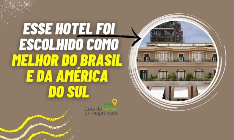 Lista revela qual o melhor hotel do Brasil (conheça localização e preço) 7 Melhor hotel do Brasil