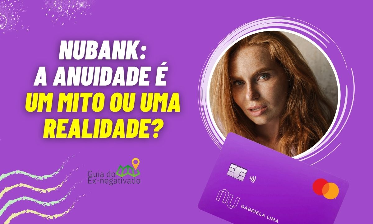 Nubank tem anuidade