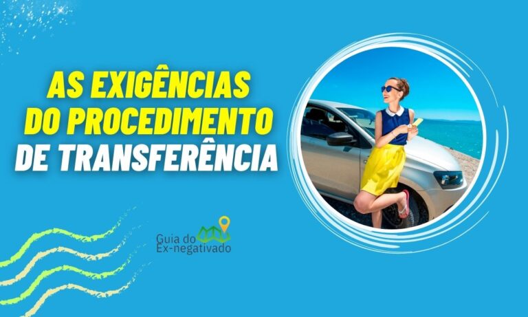 Procedimento para transferência de veículo pela internet? Sim, é possível 8 Procedimento para transferência de veículo