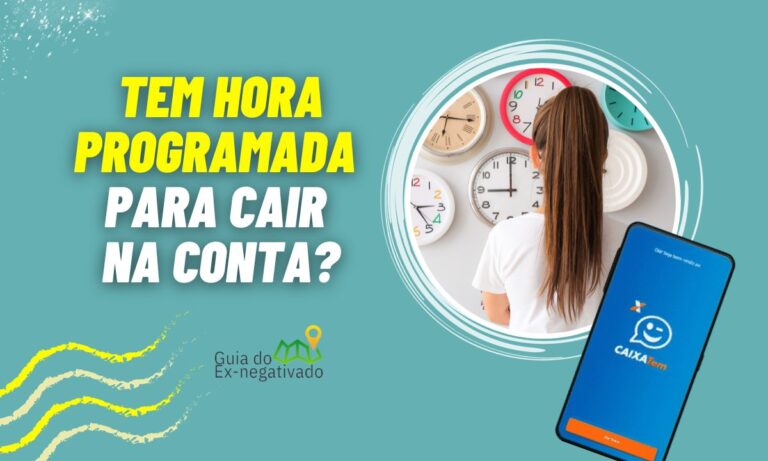 Que horas cai o Bolsa Família no Caixa Tem