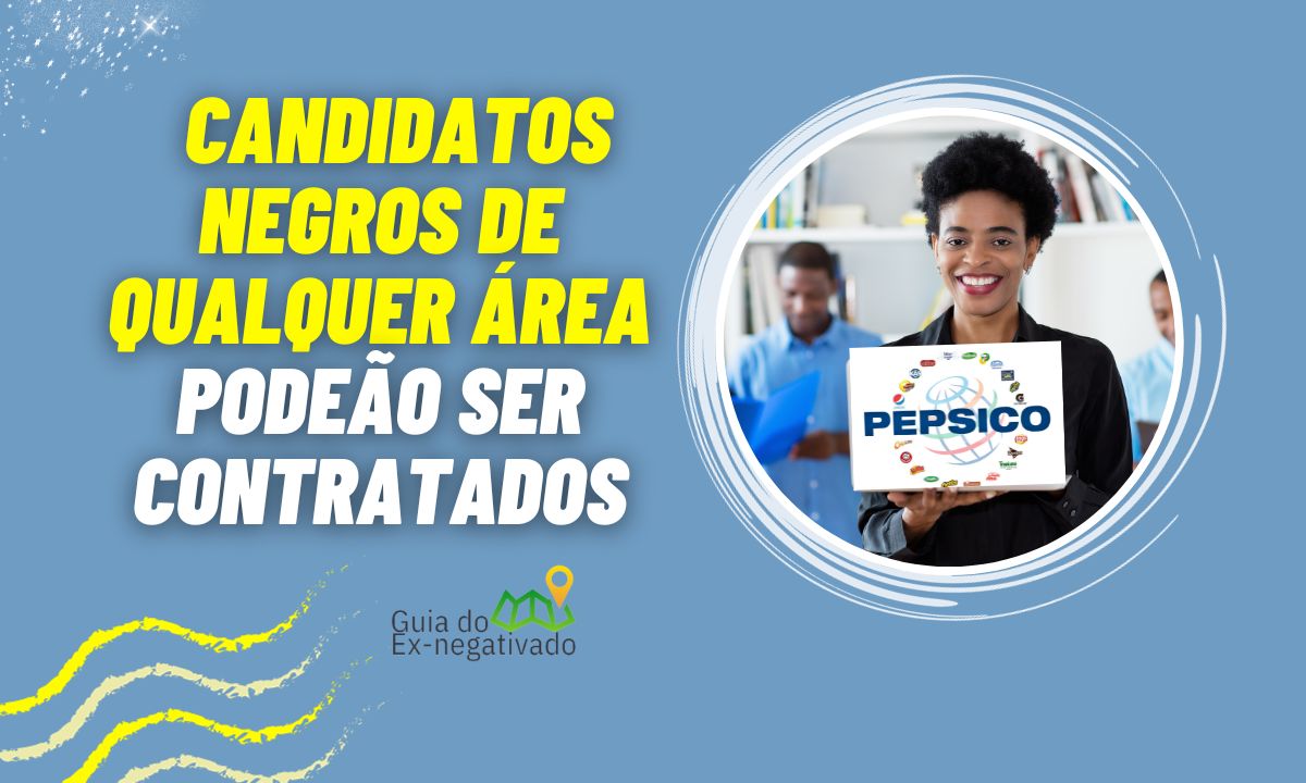 Trainee PepsiCo: salário de R$ 10 mil e foco em pessoas negras