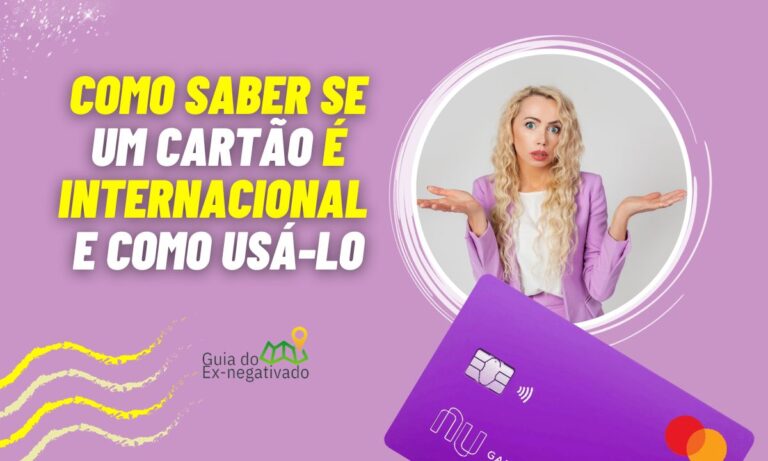 Cartão Nubank é internacional? Detalhes sobre o uso do cartão de crédito 1 Cartão Nubank é internacional