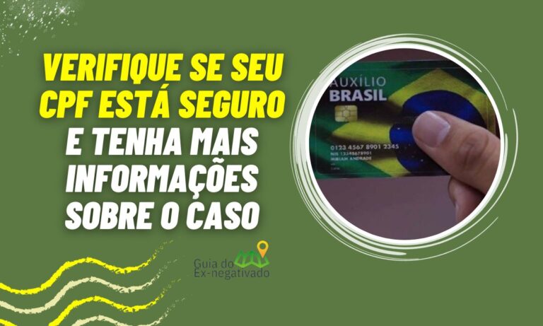 Dados vazados no Auxílio Brasil: onde consultar meu CPF? Quando vou receber? 5 Dados vazados no Auxílio Brasil